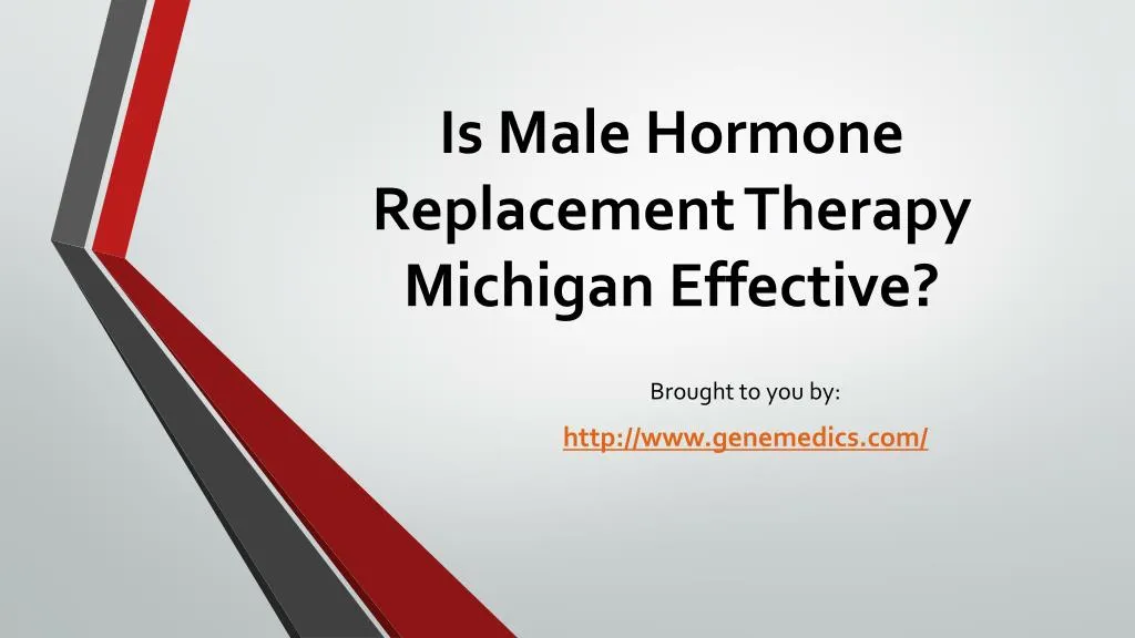 is male hormone replacement therapy michigan effective