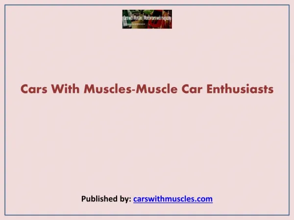 Cars With Muscles-Muscle Car Enthusiasts