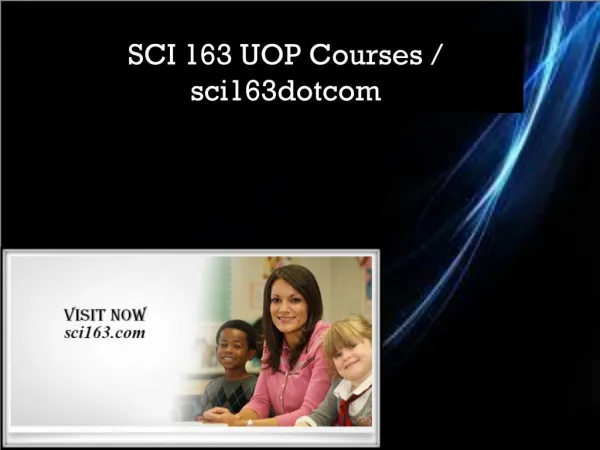 SCI 163 UOP Courses / sci163dotcom