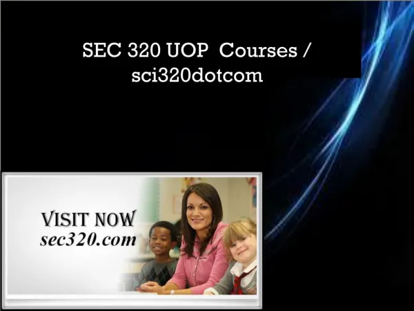 SEC 320 UOP Courses / sci320dotcom