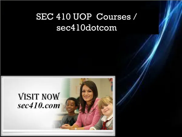SEC 410 UOP Courses / sec410dotcom