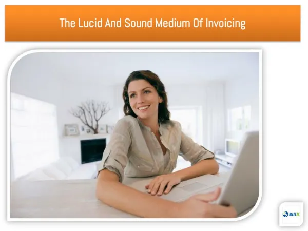 The Lucid And Sound Medium Of Invoicing
