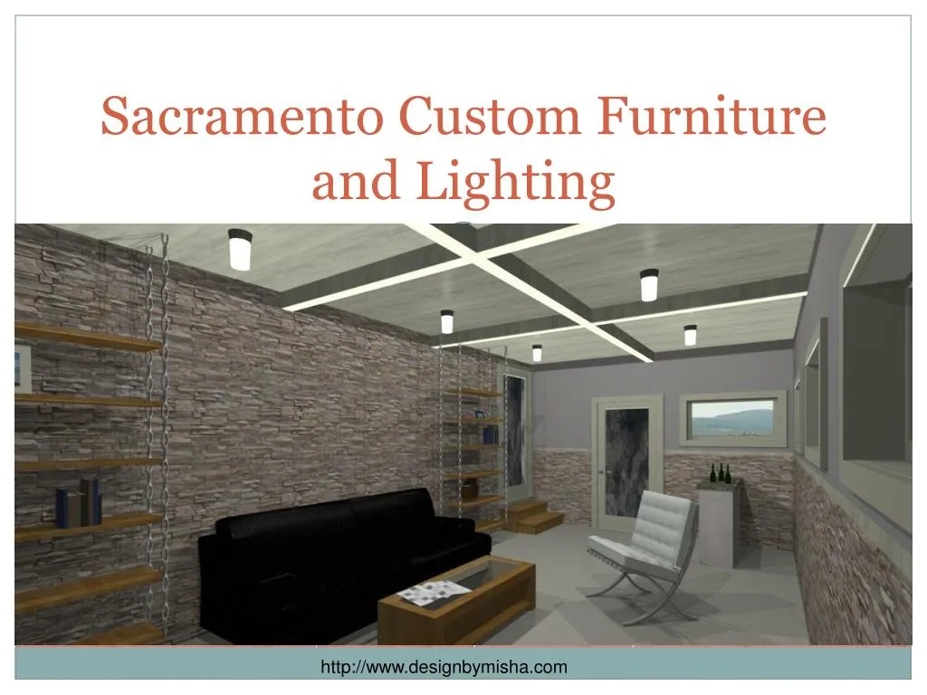 sacramento custom furniture and lighting