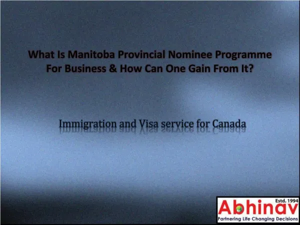 What Is Manitoba Provincial Nominee Programme For Business & How Can One Gain From It?