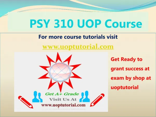 PSY 310 Uop Tutorial Course - Uoptutorial