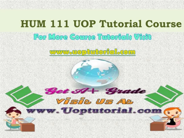 HUM 111 UOP Tutorial Course/Uoptutorial