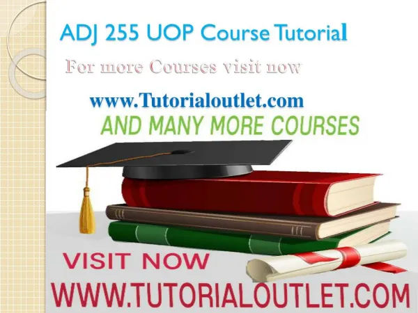 ADJ 255 UOP Course Tutorial / Tutorialoutlet