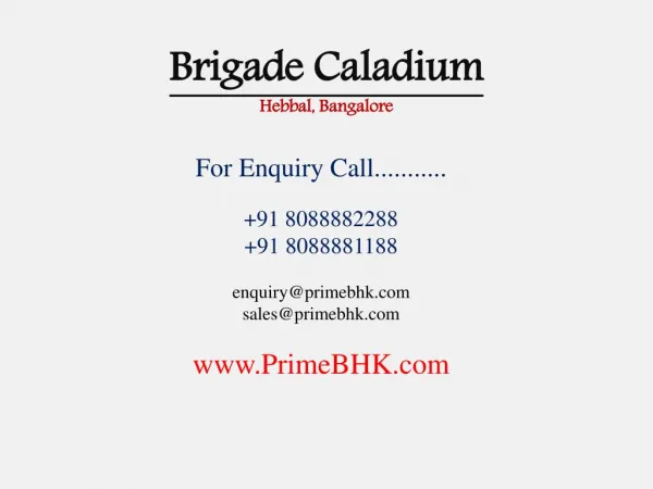 Brigade Caladium, Hebbal, Bangalore