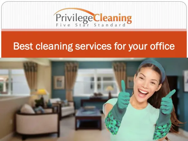Best cleaning services for your office