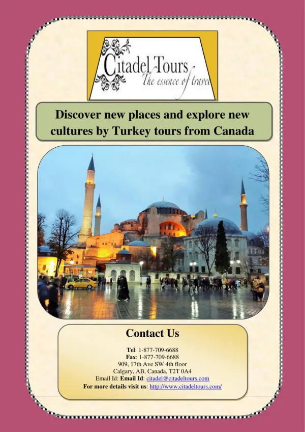 Discover new places and explore new cultures by Turkey tours from Canada