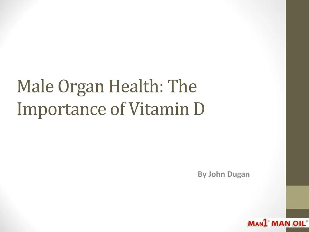 male organ health the importance of vitamin d