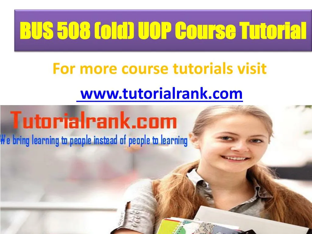 bus 508 old uop course tutorial