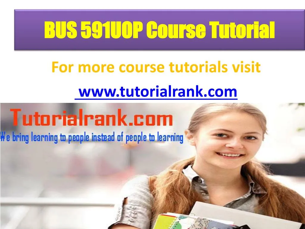 bus 591uop course tutorial