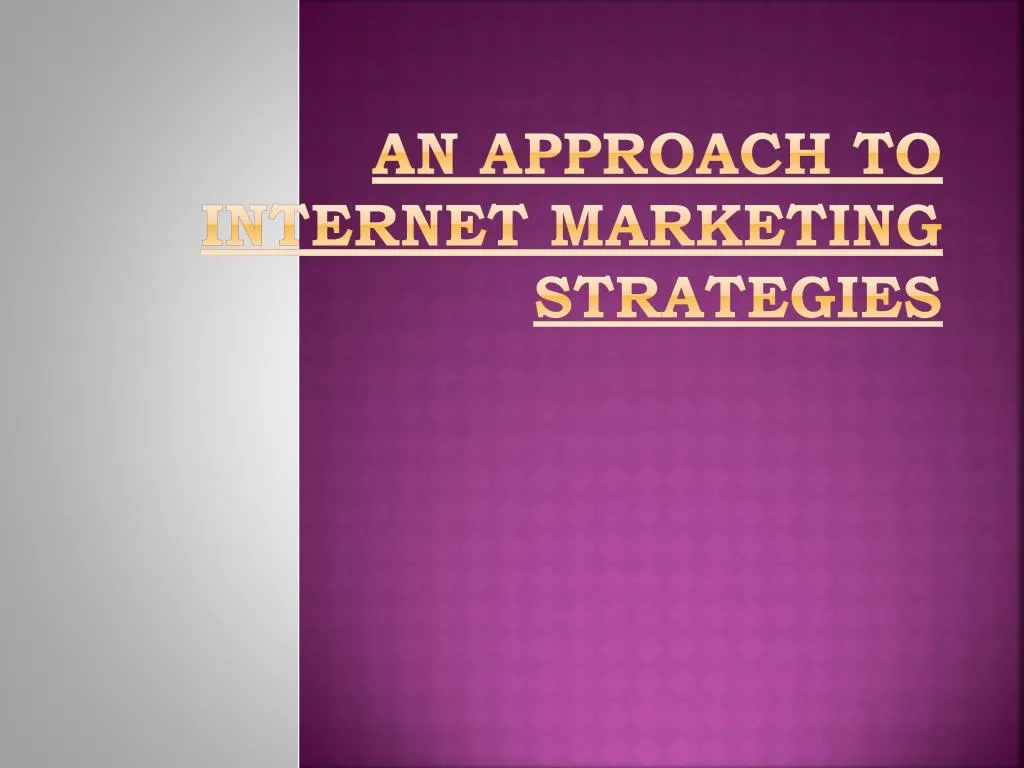 an approach to internet marketing strategies