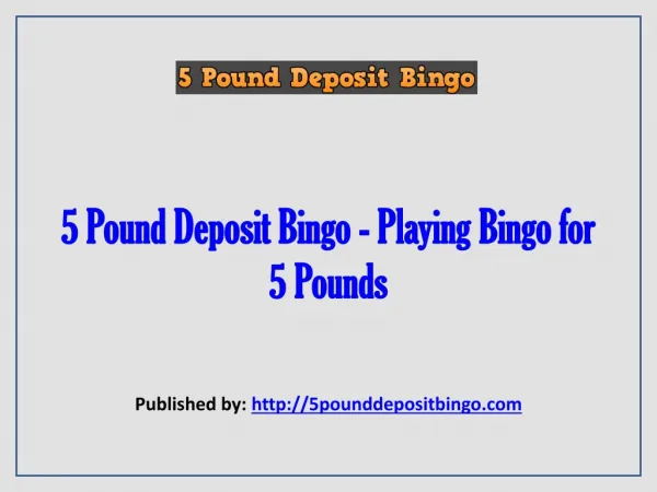 5 Pound Deposit Bingo-Playing Bingo For 5 Pounds