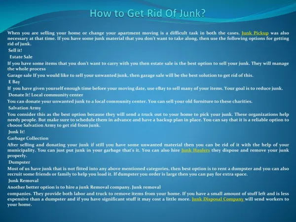 How can you get rid of junk?