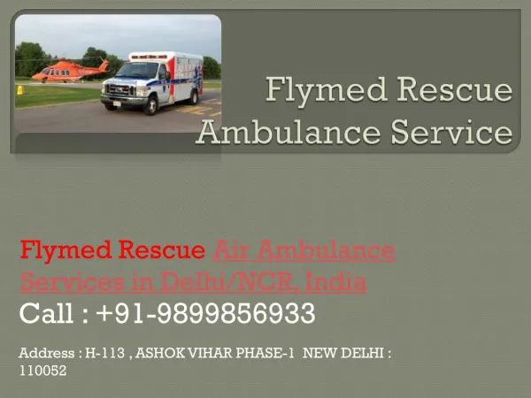 FRAS (Flymed Rescue Ambulance) Medical Air Ambulance Service Delhi