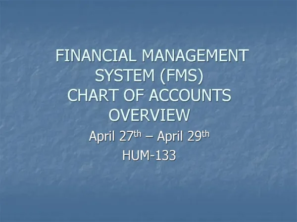 FINANCIAL MANAGEMENT SYSTEM FMS CHART OF ACCOUNTS OVERVIEW
