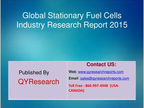 Global Stationary Fuel Cells Market 2015 Industry Study, Size, Research, Analysis, Applications, Development, Growth, In
