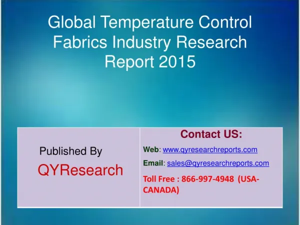 Global Temperature Control Fabrics Market 2015 Industry Shares, Forecasts, Analysis, Applications, Study, Trends, Develo