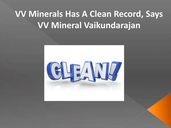 VV Minerals Has A Clean Record, Says VV Mineral Vaikundarajan