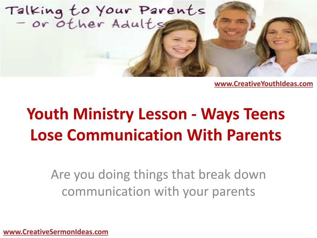 youth ministry lesson ways teens lose communication with parents