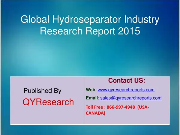 Global Hydroseparator Market 2015 Industry Growth, Trends, Analysis, Research and Development