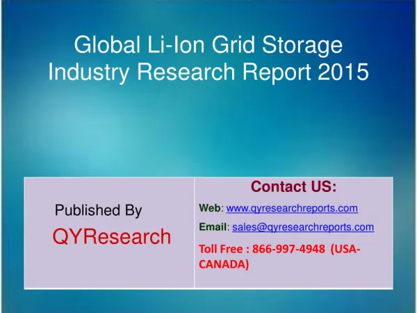 Global Li-Ion Grid Storage Market 2015 Industry Growth, Trends, Analysis, Research and Development