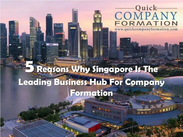 5 Reasons Why Singapore Is the Leading Business Hub for Company Formation