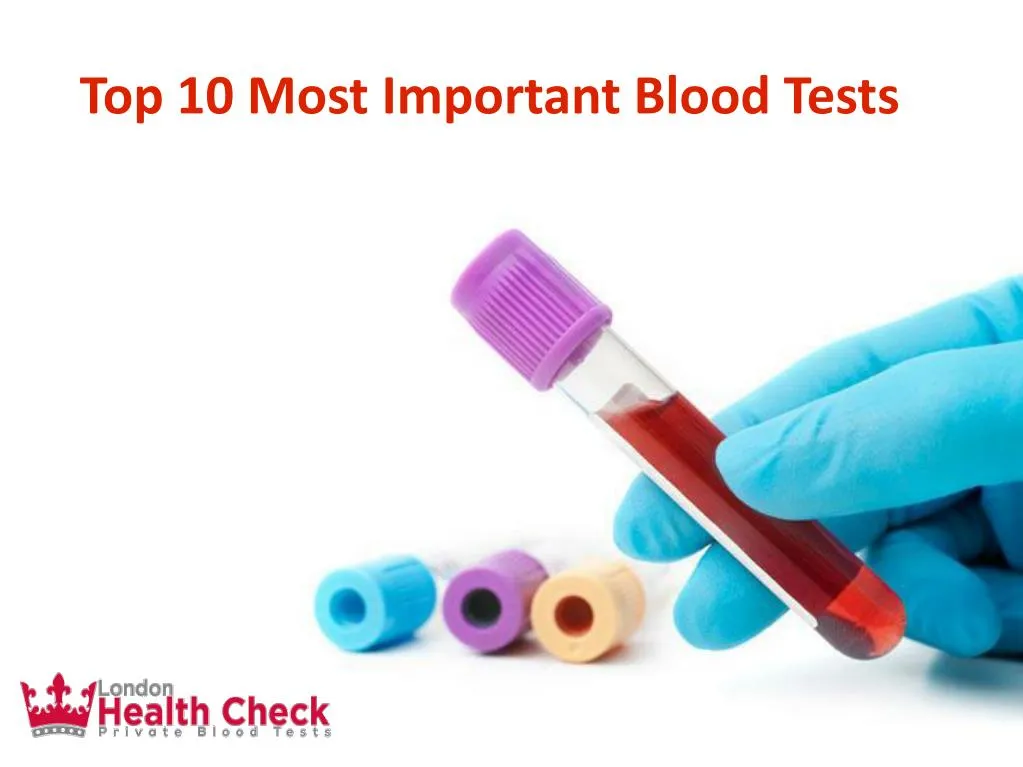 top 10 most important blood tests
