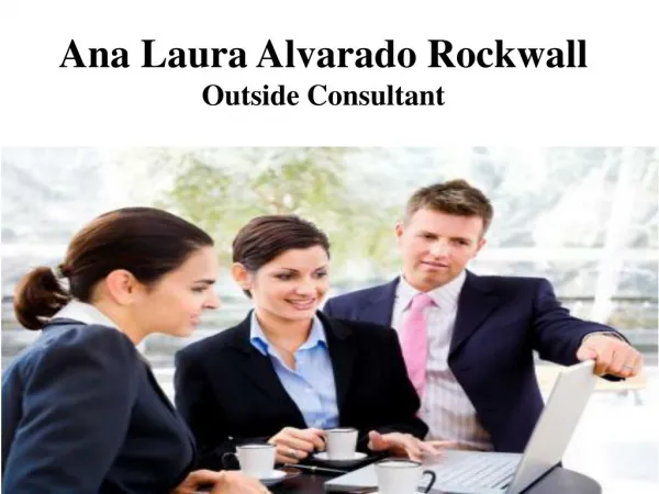 Ana Laura Alvarado Rockwall - Outside Consultant