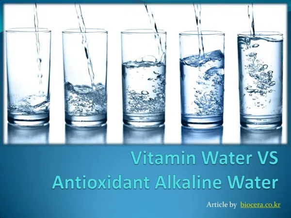 Vitamin Water VS Antioxidant Alkaline Water