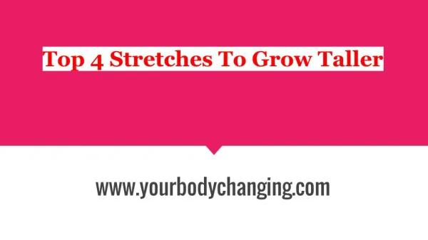 Top 4 Stretches To Grow Taller