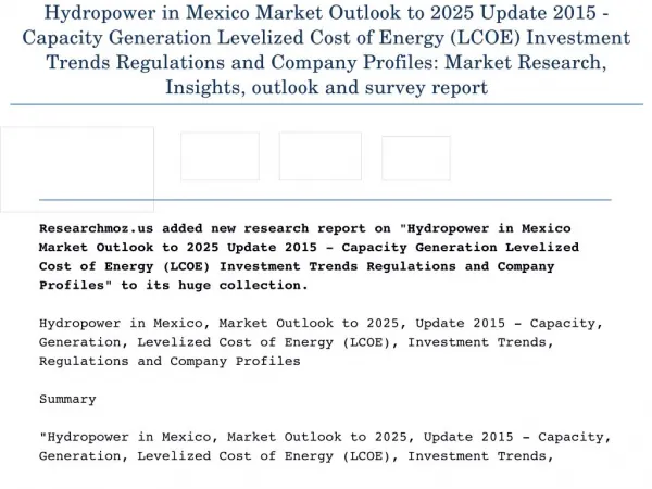 Hydropower in Mexico Market Outlook to 2025 Update 2015 - Capacity Generation Levelized Cost of Energy (LCOE) Investment