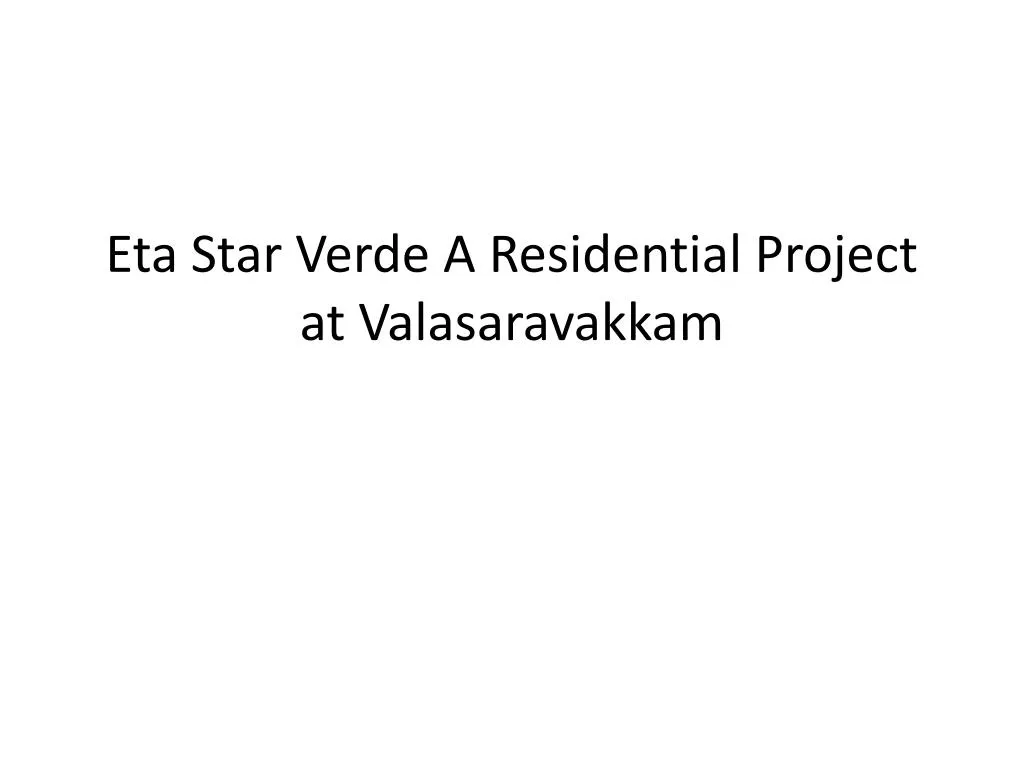 eta star verde a residential project at v alasaravakkam