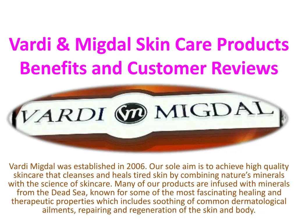 vardi migdal skin care products benefits and customer reviews
