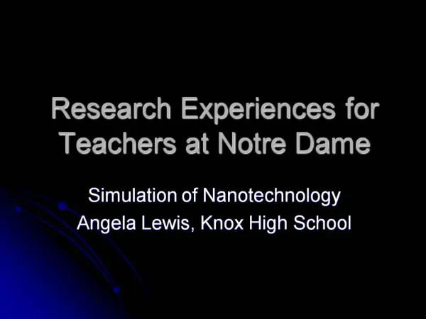 Research Experiences for Teachers at Notre Dame