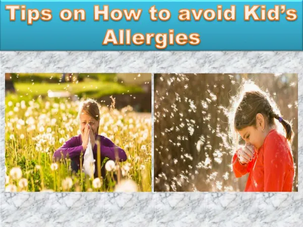 Tips on How to avoid Kid's Allergies