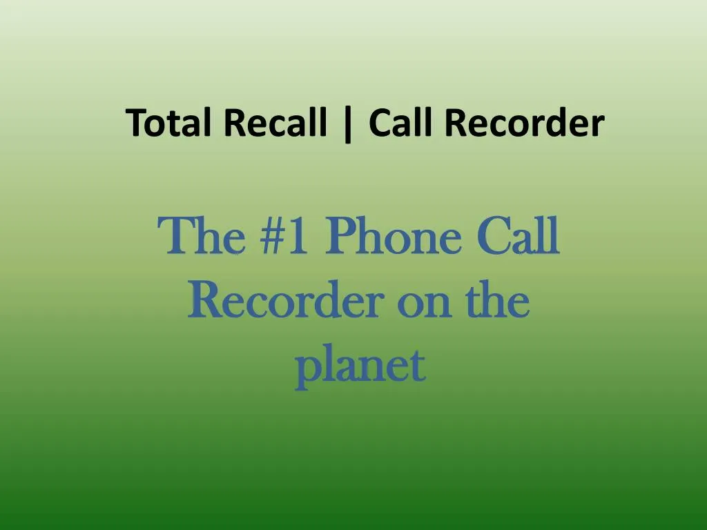 total recall call recorder