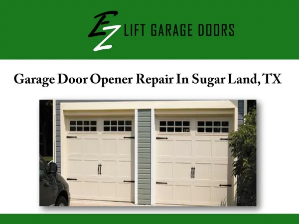 Garage Door Opener Repair In Sugar Land, TX