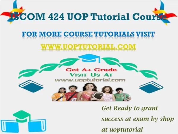 ISCOM 424 UOP Tutorial Course/Uoptutorial