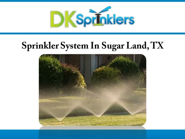 Sprinkler System In Sugar Land, TX