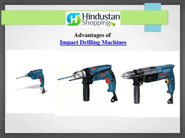 Advantages of Impact Drilling Machines