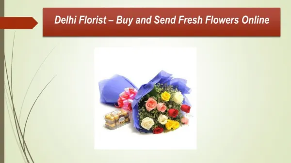 Send Flowers To Delhi Online at Best Florist Shop