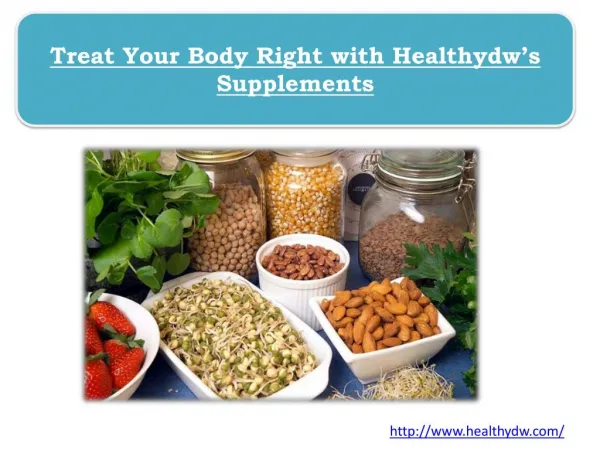 Treat Your Body Right with Healthydw’s Supplements