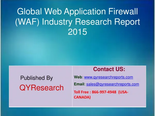 Global Web Application Firewall (WAF) Industry 2015 Market Applications, Study, Development, Growth, Insights and Overvi