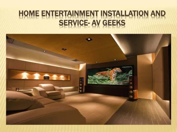 Home Entertainment Installation and Service- AV Geeks
