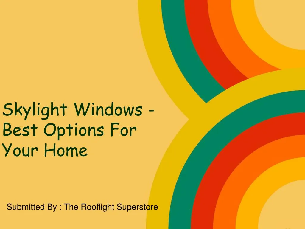 skylight windows best options for your home