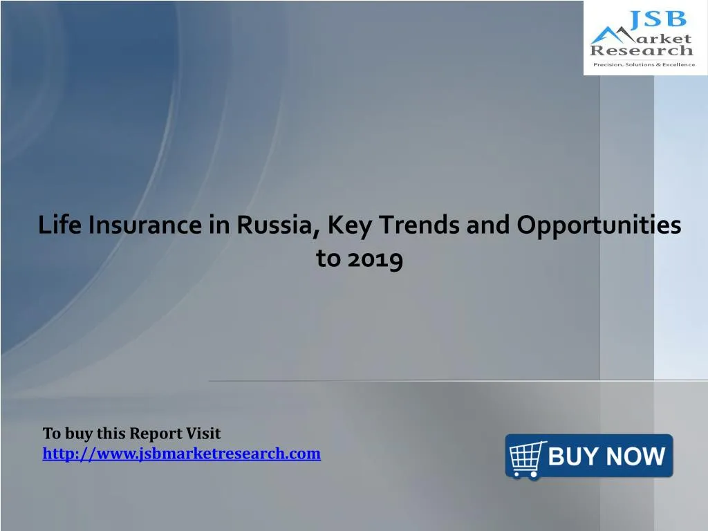 life insurance in russia key trends and opportunities to 2019