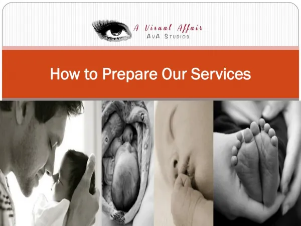 How to Prepare Our Services